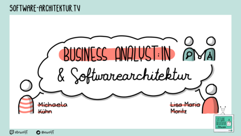 Folge 161 - Business Analyst:in und Software-Architektur mit Michaela Kühn