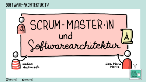 Folge 177 - Scrum Master:in und Softwarearchitektur mit Nadine Andraczek