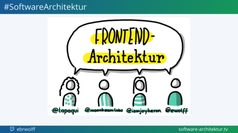 Folge 20 -  Frontend-Architektur mit Franziska Dessart, Joy Heron und Lucas Dohmen