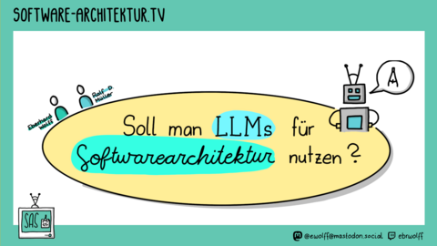 Folge 266 - Soll man LLMs für Software-Architektur nutzen? mit Ralf und Eberhard