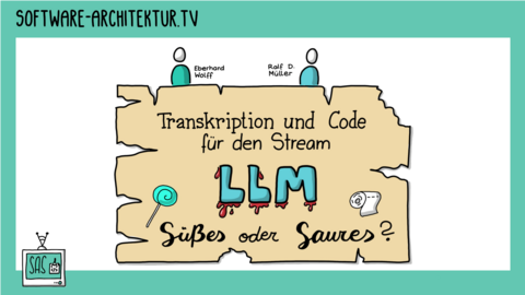 Folge 286 - Transkription und Code für den Stream: LLMs - Süßes oder Saures?