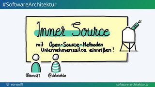 Folge 32 - Inner Source - Mit Open-Source-Methoden Unternehmenssilos einreißen mit Prof. Dirk Riehle