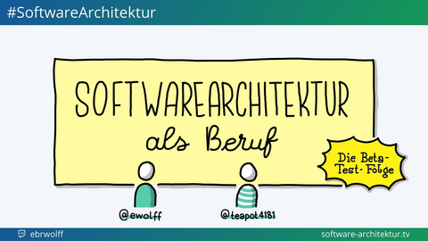 Folge 95 - Software-Architektur als Beruf - Die Beta-Test-Folge